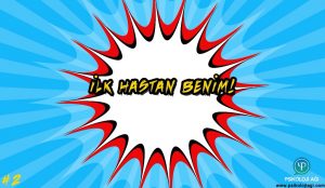 İlk hastan benim