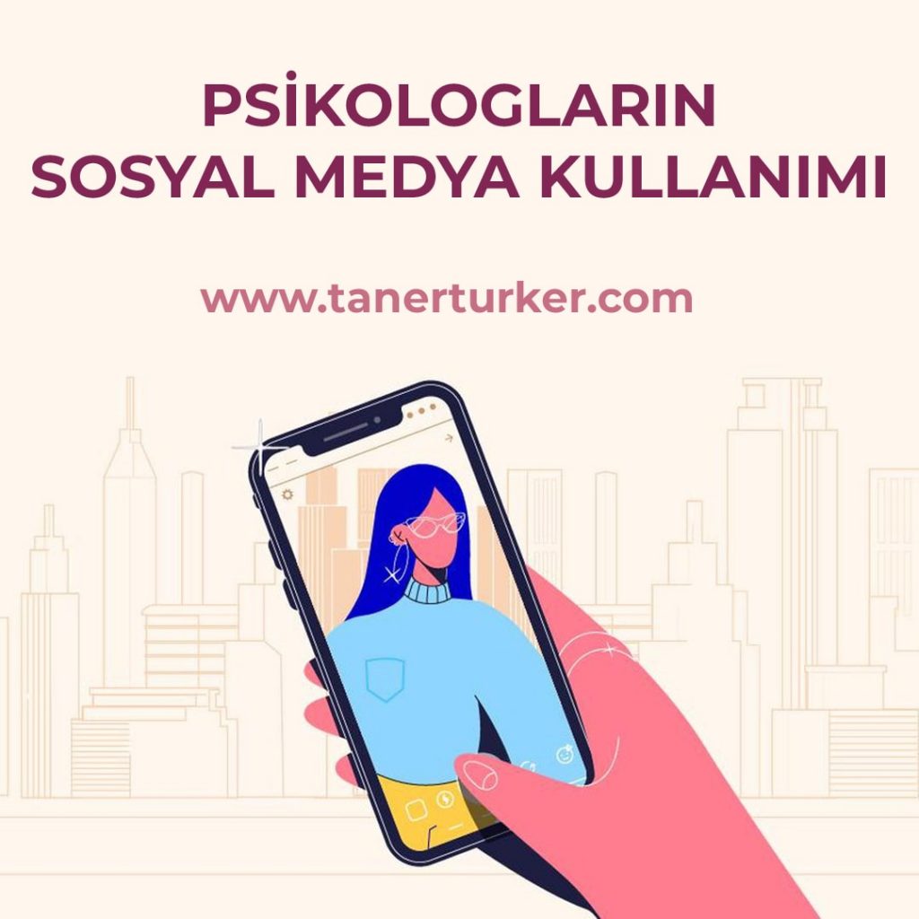 Psikologların Sosyal Medya Kullanımı